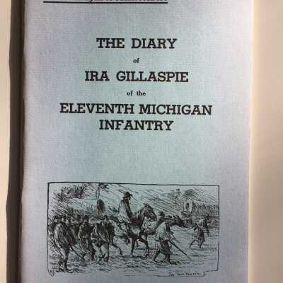 Diary of Ira Gillaspie of the 11th Michigan Infantry