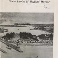 Some Stories of Holland Harbor