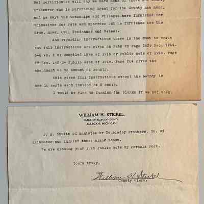 E. Two notes, that may be part of the same correspondence, from William H. Stickel, about rat certificates and rat bounties. Sparrows, crow, hawk, owl, woodchuck and weasel are also mentioned. The first document is dated 13 Sept. 1919 and addressed to W.T. Kimsey. The second document is signed by Mr. Stickel and advises sources for blank books, possibly election materials since J.H. Shults is mentioned, and the sending of the 1919 Public Acts by Parcel Post.