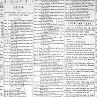          cr1885010201SummaryOfEvents1884.jpg; Round up of 1884 happenings (accidents, mill breakdowns, falls into river), births, deaths, marriages, shipping news and miscellaneous that included weather. HAPPENINGS mentions of Richard Heuer, A.C. Zwemer, Charles Andrews, Mrs. L. Grenhalgh, Mrs. Wanner, Basket Factory, F.W. Greiner, Arthur McMillan, Will Rode, Johnson Mill, Moore & Co., saw mill in Douglas, Henry Utten, H.L. Miller, Grace Bandle, Joshua Weed, Ransom Cole, Mrs. J.S. Dodge, Vernon Grant, Mrs. Kingley, W.S. Moffatt. DEATHS: Florence M. Brittain, Carl Smith, Edward Weaver, Lettie Moreland, Clara B. Perkins, Dennis Dorgan, Gertrude Brown, Andrew Miller, Grace E. Tuttle, Minnie Hudson, Mrs. Charles Labatt, John Blink, Mrs. Charles Voelker, Margaret Shashaguay, Florence A. Cook, Kittie Staring, Eva A. Bandley, Anna J. Fresche, John I. VanDis, James Gaze, James McVea, Anna B. Lewis, Lucretia Reynolds, Emma Oliver, Frank Hinman, Olive Phelps, Florence E. Nies, Milton Rueke, Joseph St. Claire, Joanna Trowbridge, Charles C. Billings, Bonnie Howard, Franklin Hutchinson, James C. Wright.
MARRIAGES (local only listed): William Turnbull to Ellen Heath, Henry J. Zwemer to Emma L. Woodhull, George B. Ripley to Georgie Snyder, Raymond H. Gilman to Dora M. Schoonard, Phillip E. Nielsen to Mary Zwemer, O.F. Southwell to Minerva Stillson, John E. Reed to Hattie M. Beagle, William R. Slater to Hannah M. Swerth, John B. Brown to Ida Deming, Clarence W. Wade to Anna B. Griffin.  MISCELLANEOUS snowstorm, Saugatuck school 232 pupils, Douglas 128, Schumacher Bros. strawberries, Wren's Co. in Two orphans and Uncle T., Saugatuck, Douglas and Township fiscal year financial statements and election results, special bridge election, mail service, Saugatuck Driving Association organized, church dedications, George Walz tallow house burned, G.W. Donaldson's circus, W. Dickey's house burgled, flag flown on Mount Baldhead, John Tidd, Douglas Telegraph Co. organized by T.B. Dutcher, J.L. Coates ships peaches in October, John Hirner strawberries to D.L. Barber, W. Dorning last shipment of fruit for season, Kalamazoo Lake freezes over, three bears killed by Hutchins lake, Skating rink opens
   