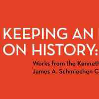 Keeping an Eye on History 2018 exhibit