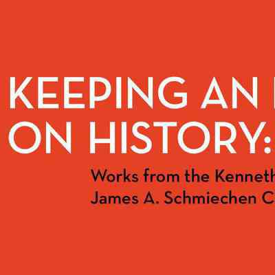 Keeping an Eye on History 2018 exhibit
