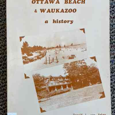Ottawa Beach and Waukazoo, A History