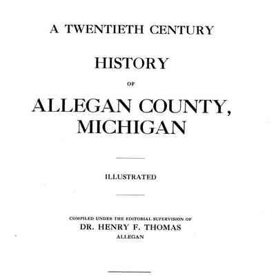 A Twentieth Century History of Allegan County