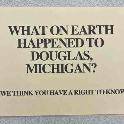 What on Earth Happened to Douglas Michigan ...We think you have a right to know