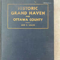          Historic Grand Haven and Ottawa County by Leo C. Lillie; Book cover
   