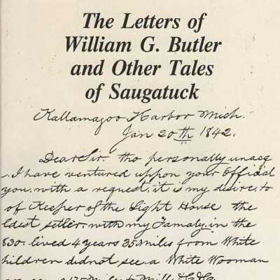 The Letters of William G. Butler and Other Tales of Saugatuck