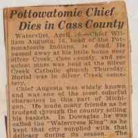          AugustaWilliamPottomatomieNoDate.jpg; Obituary of Chief William Augusta, the Watercress King of Dowagiac
   