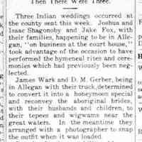          cr1920050701ShagnobyAndFoxWeddings.jpg; Mentions of Joshua Shagonoby, Isaac Shagonoby, Jake Fox, James Wark, D.M. Gerber
   