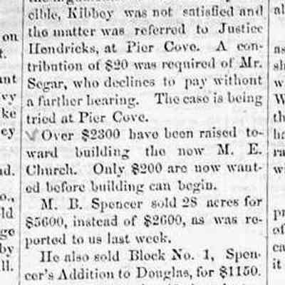 cr1870061803MBSpencersellsland.jpg: Correction on M.B. Spencer land sale, also argument between G. Segar and G. Kibbey referred to Justice Hendricks at Pier Cover, M.E. Church fundraising, Spencer's Addition block 1 sold, Captian Wilson's wife bought 10 acres , Edward Rogers cut by saw at Gerber's mIll