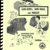 Sand Dunes, Rope Hikes, and Parsley: Presbyterian Camps Saugatuck, Michigan (1966-90)