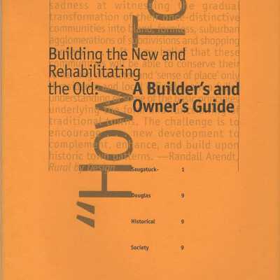 Building the New and Rehabilitating the Old. A Builder's and Owner's Guide