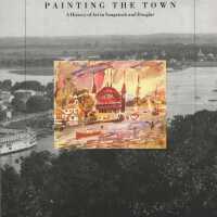 Painting the Town - A History of Art in Saugatuck and Douglas