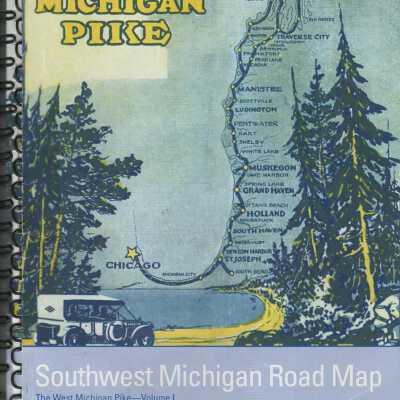West Michigan Pike-Southwest Michigan , Road Map Volume I Historic Context Narrative
