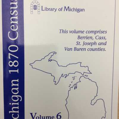 Michigan 1870 Census volume six