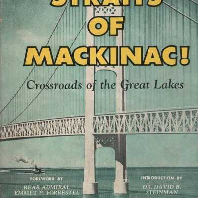 Straits of Mackinac: Crossroads of the Great Lakes