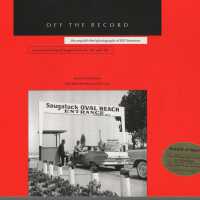 Off the Record -the unpublished photographs of Bill Simmons - a pictorial history of Saugatuck in the 