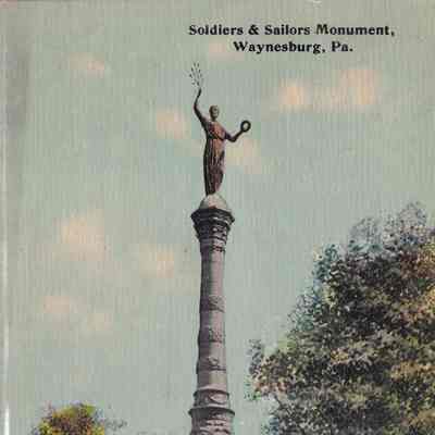 Soldiers and Sailors Monument - Monument Park, Waynesburg, Greene County, Pennsylvania