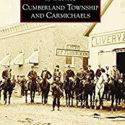 Images of America: Cumberland Township and Carmichaels
