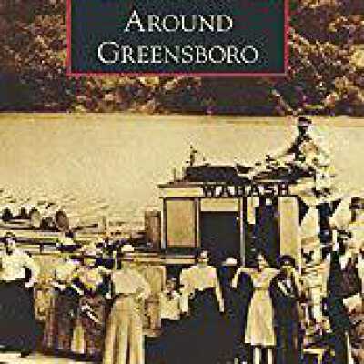 Images of America: Around Greensboro