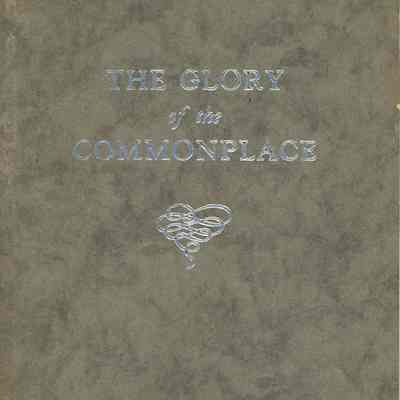 The Glory of the Commonplace