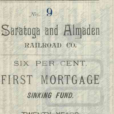Saratoga & Almaden Railroad Co. Twenty Years Gold Bond No. 9