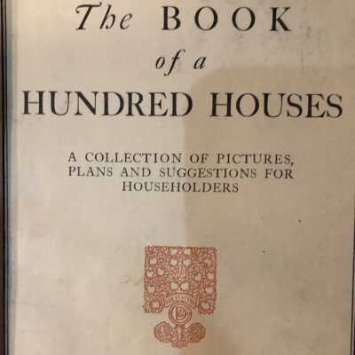 Dow: Joy Wheeler Dow, Book Of A Hundred Houses, 1902