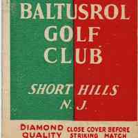 Baltustrol: Baltusrol Golf Club Matchbook Cover, 1930s