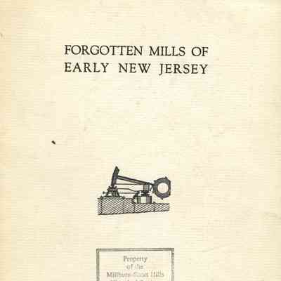 New Jersey Industry: Forgotten Mills of Early New Jersey, 1960
