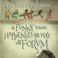 Paper Mill Playhouse Program: A Funny Thing Happened on the Way to the Forum, 2011