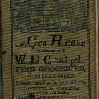 Gentzel: George Reeve 1892 Account Book at Gentzel's Groceries