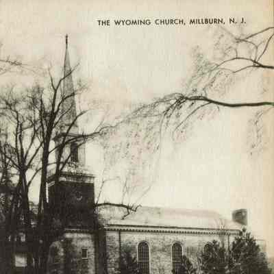 Wyoming Church: First Presbyterian Church of Wyoming, Millburn