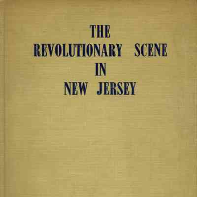 Revolutionary War: The Revolutionary Scene in New Jersey, 1942