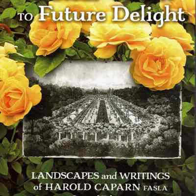 Caparn: Clear Vision to Future Delight: Landscapes & Writings of Harold Caparn