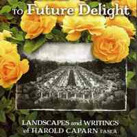Caparn: Clear Vision to Future Delight: Landscapes & Writings of Harold Caparn