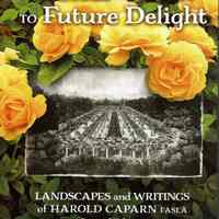 Caparn: Clear Vision to Future Delight: Landscapes & Writings of Harold Caparn