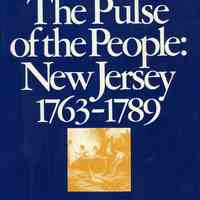 Colonial New Jersey: Pulse of the People: New Jersey 1763-1789, 1976