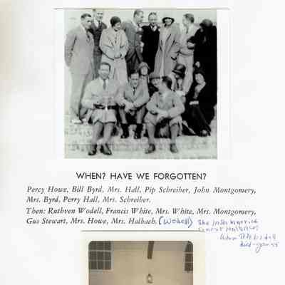 Percy Howe, Bill Byrd, Mrs. Hall, Pip Schreiber, John Montgomery, Mrs. Byrd, Perry Hall, Mrs. Schreiber, Ruthven Wodell, Francis White, Mrs. White, Mrs. Montgomery, Gus Stewart, Mrs. Howe, Mrs. Halbach (Wodell).