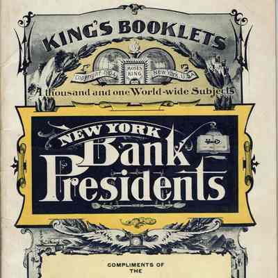 Kellogg: King's Booklets, New York Bank Presidents, 1904