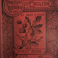 Short Hills School English Text Book, Practical Lessons in the Use of English