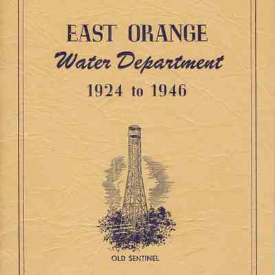 East Orange Water Department 1924-1946