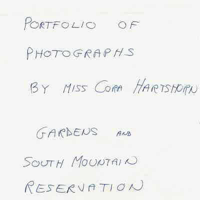 Hartshorn: Cora Hartshorn Portfolio of Photographs of Gardens and South Mountain Reservation