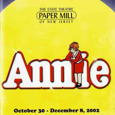 Paper Mill Playhouse Program: Annie, 2002