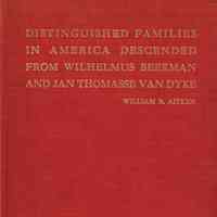 Distinguished Families in America Descended from Wilhelmus Beekman and Jan Thomasse Van Dyke, 1912