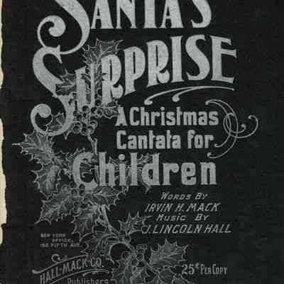 Santa's Surprise - A Christmas Cantata for Children, 1901