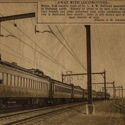 Wehrle Scrapbook: First Electric Train of Delaware, Lackawanna & Western Railroads, 1930