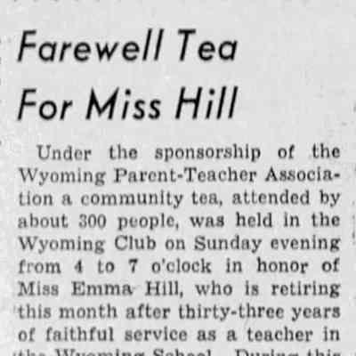 Emma Hill became a teacher at Wyoming School. Retirement notice from the Millburn & Short Hills Item, June 15, 1944.