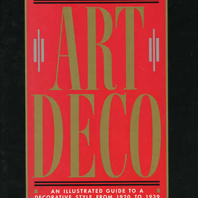 "The Encyclopedia of Art Deco; An Illustrated Guide to a Decorative Style From 1920 to 1939" hardcover book