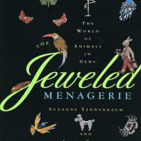 "The Jeweled Menagerie; The World of Animals in Gems" hardcover book.