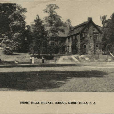 "Short Hills Private School," Short Hills Country Day School, c. 1900